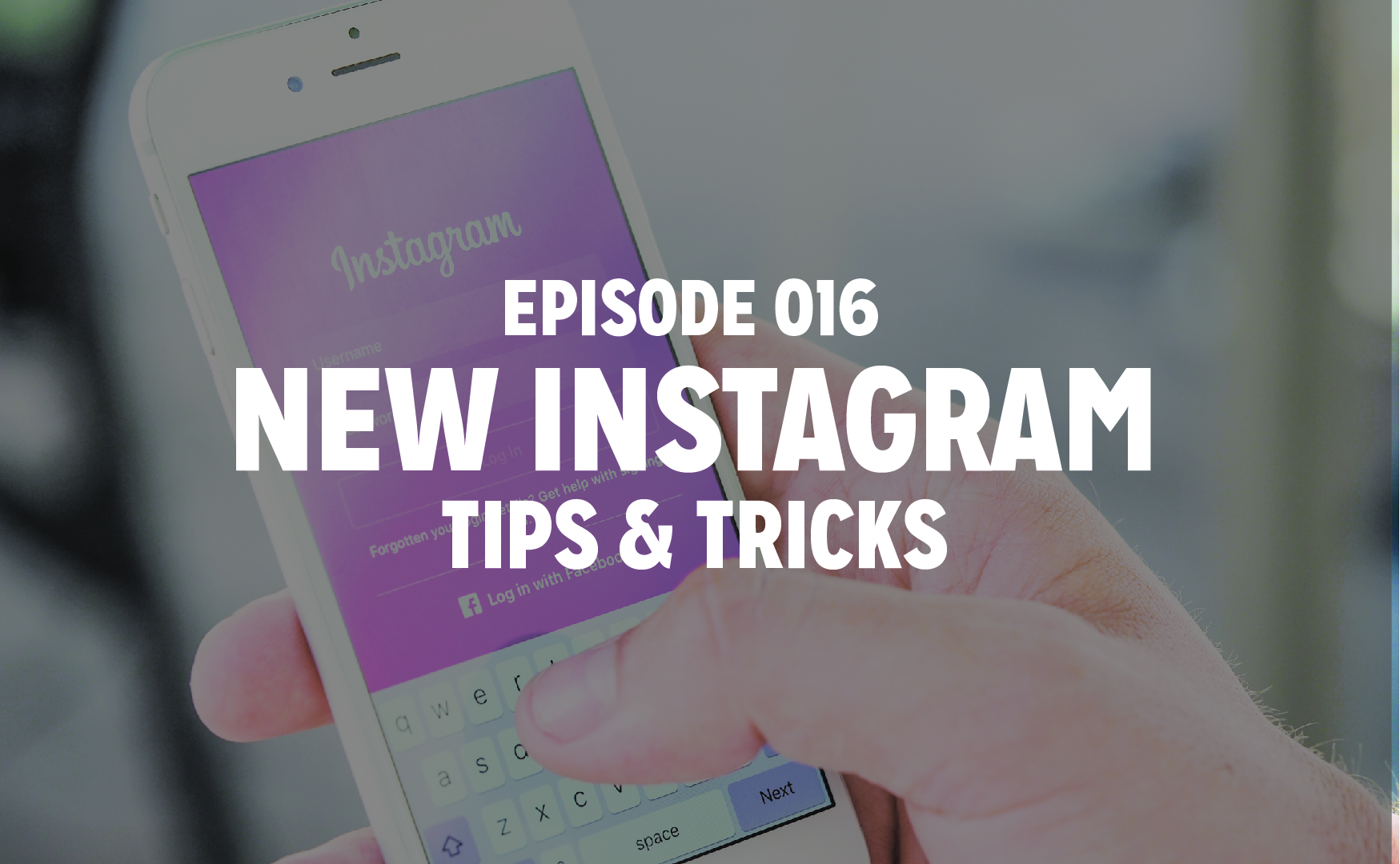 episode 16 new instagram tips and tricks - instagram tips and tricks